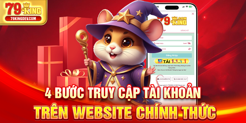 4 bước truy cập tài khoản trên website chính thức